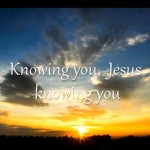 Worship Christ as Your Treasure (4-Min Video "Knowing You")