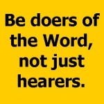 Doers Not Hearers